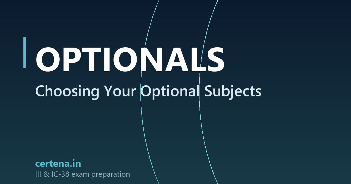 Choosing Your Optional Subjects for Associateship and Fellowship