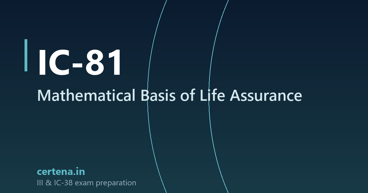 IC-81 Mathematical Basis of Life Assurance