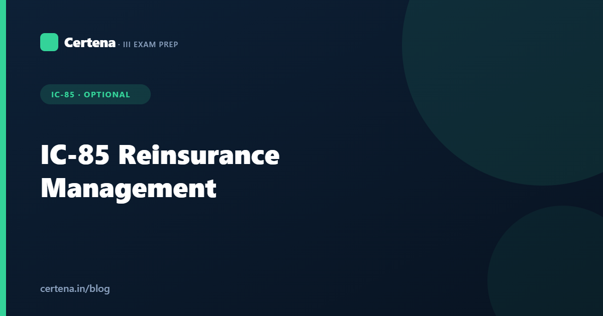 IC-85 Reinsurance Management: Syllabus & Study Guide