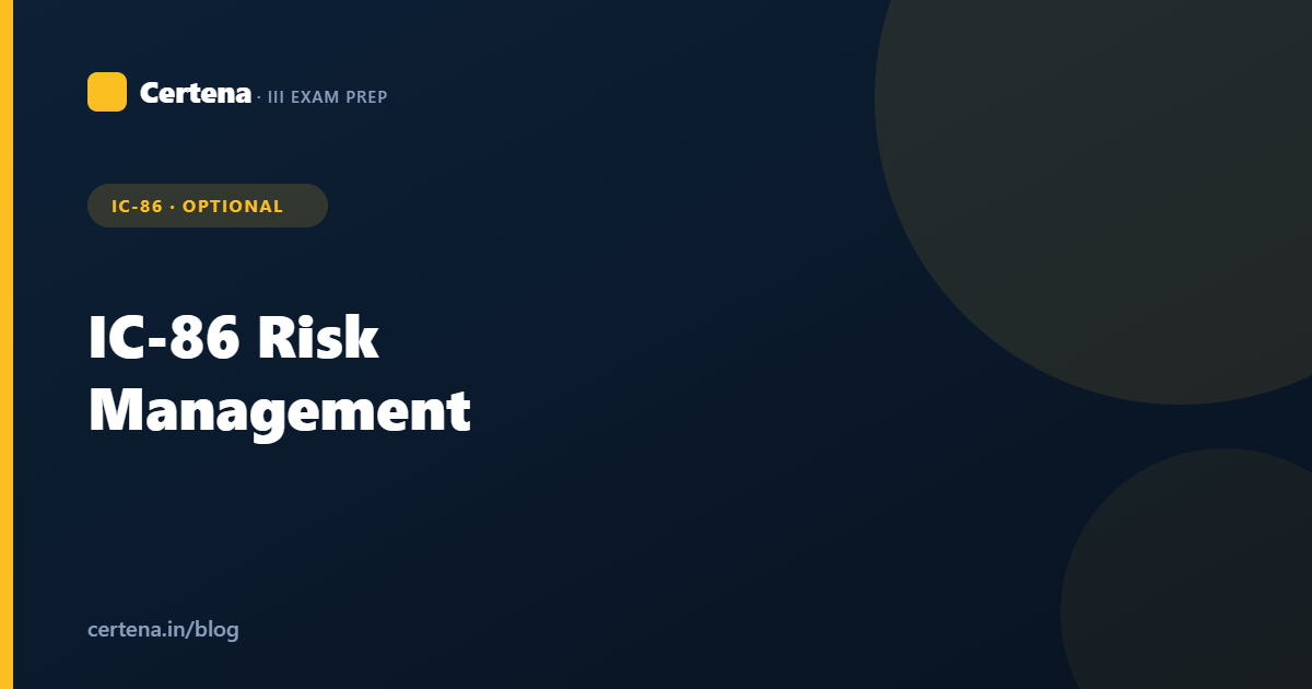 IC-86 Risk Management: Syllabus & Study Guide