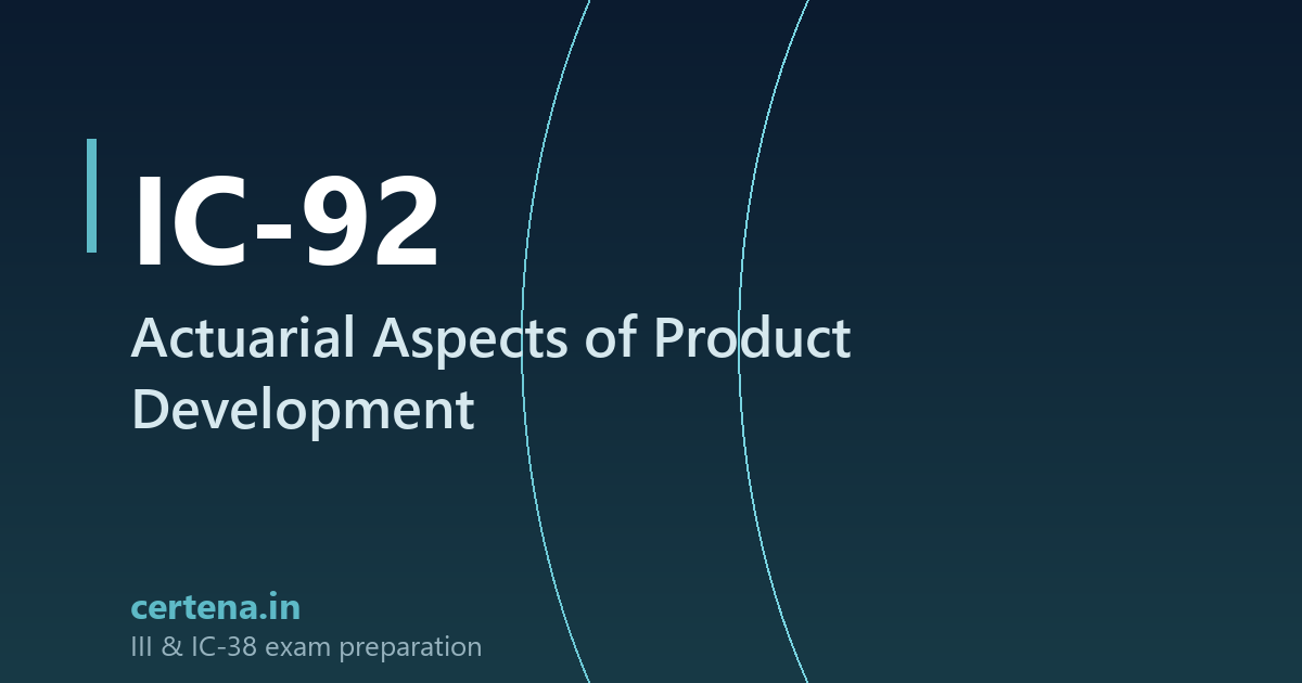 IC-92 Actuarial Aspects of Product Development